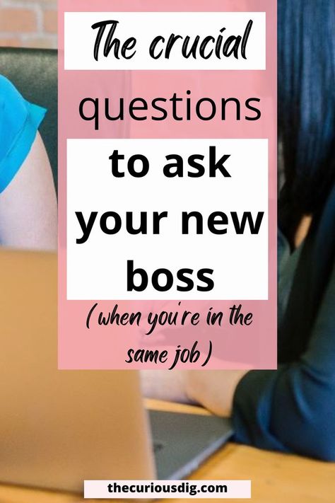 Questions to ask your new boss New Boss Tips, Questions To Ask Your Manager, Questions To Ask Your Boss, Office Gossip, Old School Phone, Good Foundation, New Manager, Office Time, Good Boss