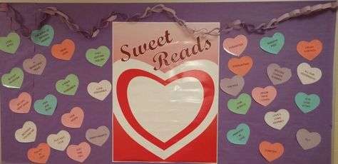 Sweet Reads Library Display, hearts are romance book titles. Valentines Bulletin Boards, Daycare Bulletin Boards, Valentines Day Office, Preschool Valentines Activities, February Bulletin Boards, Seasonal Bulletin Boards, Valentine Bulletin Boards, Kindergarten Bulletin Boards, Valentines Day Bulletin Board