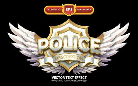 Vector police 3d logo or emblem with edi... | Premium Vector #Freepik #vector #police-logo #police-badge #logo-shapes #badge-icon Police Logo, Vinyl Art Toys, Psd Icon, Brain Waves, Text Effect, 3d Logo, Emblem Logo, Vinyl Art, Text Effects