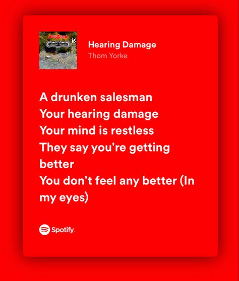 Hearing Damage, Thom Yorke, Silly Goofy, My Vibe, Get Well, Song Lyrics, Mindfulness, Songs, Feelings