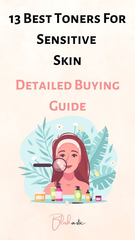 Profound as it is, this guide about the Best Toners For Sensitive Skin reveals all you need to do so that nothing and no one can hold back the good-looking you! Toners For Dry Skin, Best Toner For Sensitive Skin, Hydrating Toner For Dry Skin, Best Toners For Sensitive Skin, Toner For Normal Skin, Toner For Dry Sensitive Skin, Toners For Sensitive Skin, Sensitive Skin Toner, Best Toner