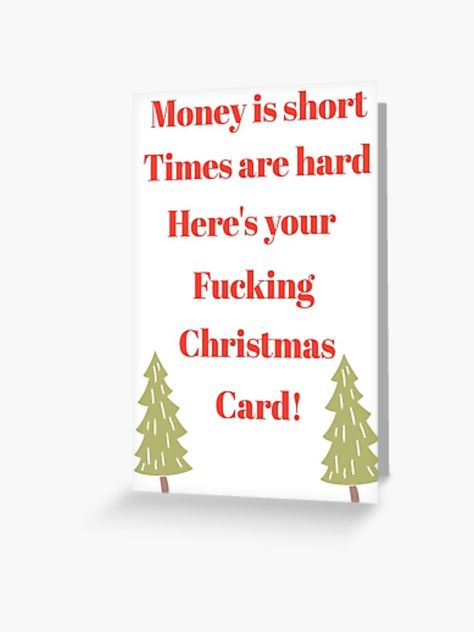 Spread some Christmas cheer with this funny Christmas card. Christmas Present Quotes, Funny Christmas Card Sayings, Humorous Christmas Cards, Funny Christmas Sayings, Christmas Cards Funny, Funny Christmas Presents, Funny Xmas Cards, Happy Birthday Cards Diy, Christmas Card Sayings