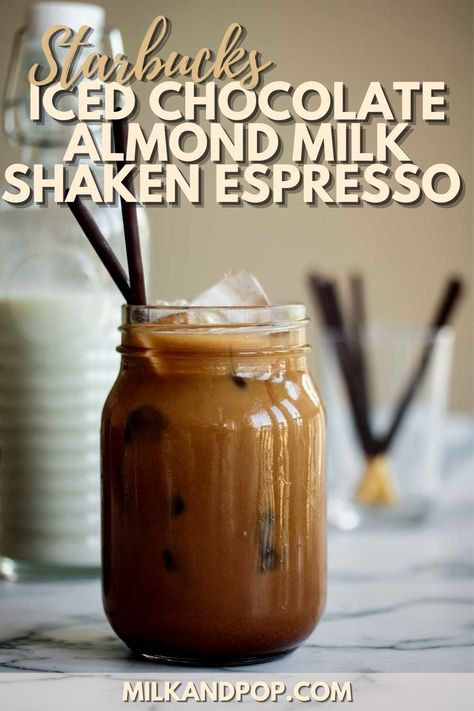 Iced Chocolate Almondmilk Shaken Espresso served in a mason jar. Chocolate Almond Milk Shaken Espresso, Almond Milk Shaken Espresso, Almond Milk Coffee Recipes, Shaken Espresso Starbucks, Shaken Espresso Recipe, Coffee Concoctions, Coffee 101, Espresso Recipe, Healthy Iced Coffee