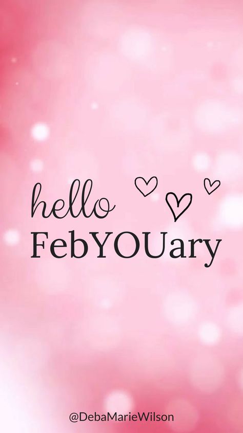 Hello February Quotes, Welcome February, February Quotes, New Month Quotes, February Wallpaper, Monthly Quotes, Happy February, Days In February, February Valentines