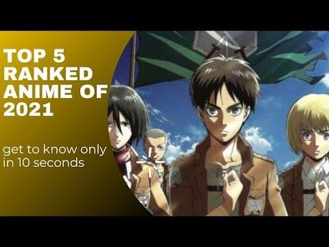 in this video you can get to know about the top 5 most rank anime of 2021. top 5 anime of 2021 collection, most ranked top 5 anime of 2021, top 5 anime series, top 5 anime 2021, top 5 anime movies in hindi dubbed, top 5 anime website, top 5 animes to watch, top 5 anime openings, top 5 anime songs, Anime Website, Anime Openings, Top 5 Anime, Anime Shorts, Animes To Watch, 5 Anime, Anime Songs, Anime Movies, Getting To Know