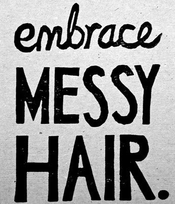 You are enough - messy hair and all. Embrace Messy Hair, Twisted Hair, Hair Quotes, Touching Quotes, Bohol, Messy Hair, The Embrace, Good Hair Day, Lino Print