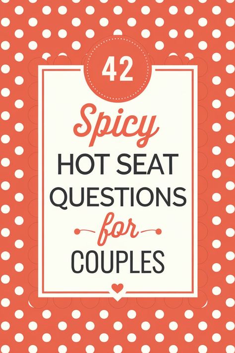 42 spicy hot seat questions for couples with a polka dot background. Hot Seat Questions Spicy, Couple Questions Game Spicy, Deep Couple Questions, Spicy Questions For Couples, Hot Seat Questions For Couples, Weird Questions To Ask, Intimate Questions For Couples, Hot Seat Questions, Question Games For Couples