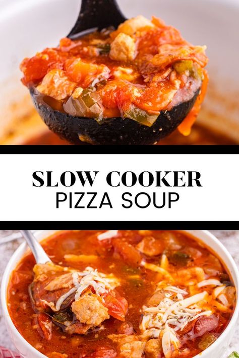 Two image collage of pizza soup. First image is the soup in a ladle. Second image is a bowl of soup with a spoon. Vegetarian Pepperoni, Slow Cooker Pizza, Pizza Soup Recipe, Sausage And Bacon, Pizza Soup, Meat Lovers Pizza, Supreme Pizza, 2b Mindset, Hot Italian Sausage