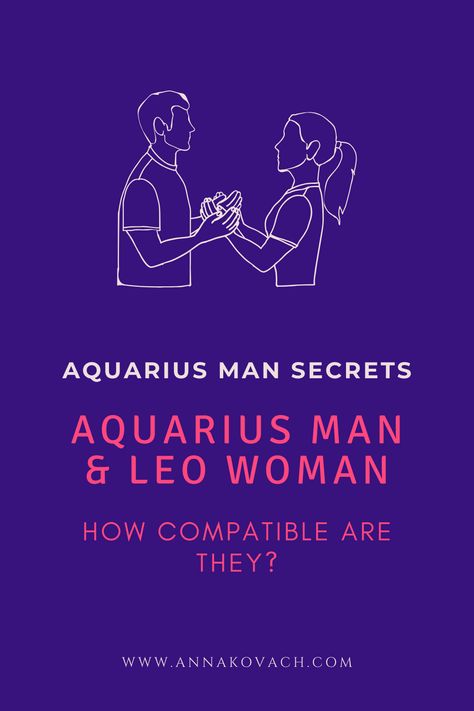 Leo And Aquarius Love Quotes, Aquarius Leo Compatibility, Leo Woman Aquarius Man, Aquarius And Leo Relationships, Leo Women Facts, Leo And Aquarius Compatibility, Aquarius And Leo, Aquarius Lover, Aquarius Personality Traits