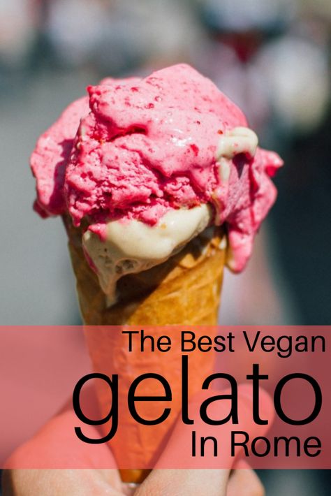 Vegan Gelato Recipe, Rome Bars, Italian Customs, Gelato Rome, Gelato In Rome, Vegan Gelato, Ice Cream Trucks, Gelato Flavors, Making Ice Cream