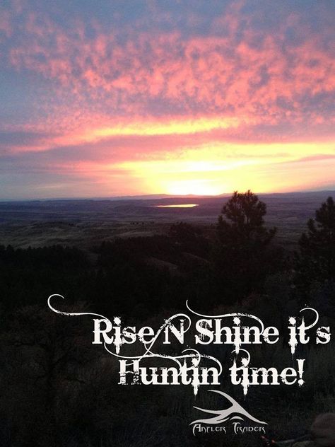 Up and at em' early this Sunday morning! Anyone going hunting today? #ScorpionOptics Rise N Shine, Hunting Quotes, The Hunted, Quail Hunting, Deer Season, Hunting Humor, Hunting Life, Hunting Girls, Hunting Women