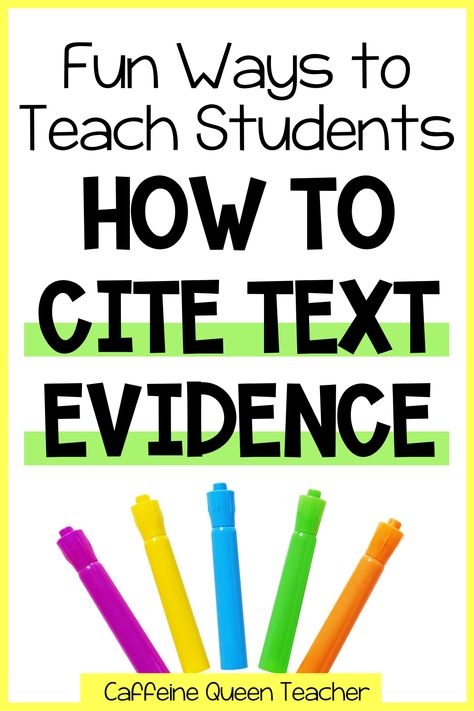 Cite Evidence Anchor Chart, Citing Evidence Activities, Citing Text Evidence Middle School, Text Evidence Bulletin Board, Text Evidence Sentence Starters, Text Evidence Anchor Chart, Teaching Text Evidence, Text Evidence Activities, College Instructor