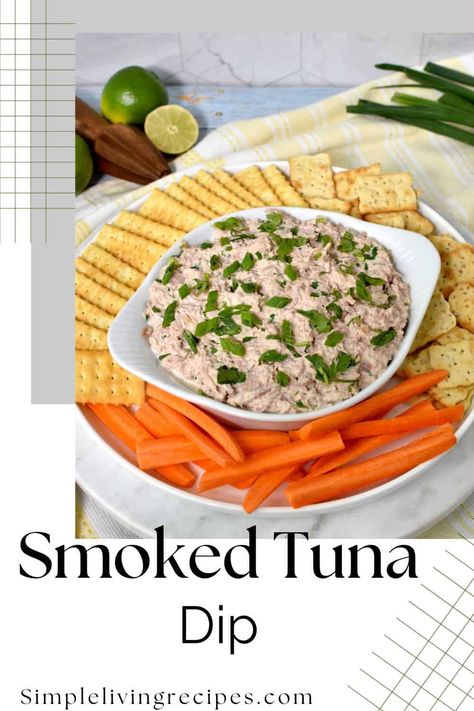 Fish Dip Recipe, Smoked Tuna Dip, Tuna Dip, Smoked Fish Dip, Smoked Tuna, Canned Tuna Recipes, Delicious Dips, Fresh Tuna, Appetizers Easy Finger Food