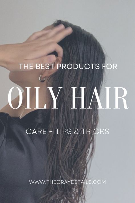 Best Products For Oily Hair, oily hair products, hair care Best Products For Oily Hair, Oily Hair Products, Products For Oily Hair, Oily Hair Shampoo, Hair Washing Routine, Oily Roots, Anti Frizz Hair, 2023 Nail, Hair Concerns