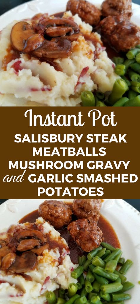 Instant Pot Salisbury Steak Meatballs with Gravy | My Thrifty House Instant Pot Salisbury Steak, Meatballs With Gravy, Meatballs With Mushroom Gravy, Beef Roast Crock Pot, Garlic Smashed Potatoes, Salisbury Steak Meatballs, Slow Cooker Salisbury Steak, Meatballs And Gravy, Pot Food