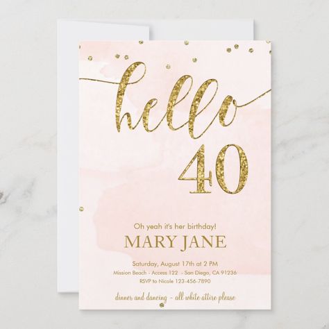 40th Party Ideas, Hello 40, Fortieth Birthday, 40th Birthday Quotes, 40 Birthday, Forty Birthday, 40th Birthday Decorations, 40th Birthday Invitations, 40th Birthday Parties