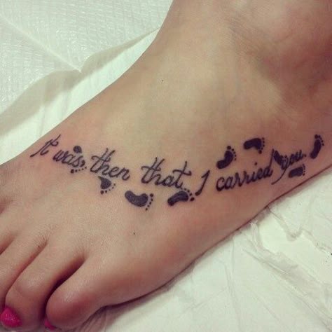 footprints in the sand tattoo | It was then that I carried you. #tattoo #footprints | Cool Tats Footprints In The Sand Tattoo, Crohns Tattoo, Poem Tattoo, Footprints In The Sand, Remembrance Tattoos, Quote Tattoo, Foot Tattoos For Women, Memorial Tattoos, Foot Tattoo