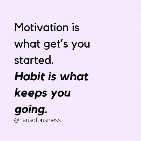 Motivation is what get’s you started. Habis is what keeps you going. Quotes About Getting Started, Quotes About Staying Consistent, Zero Motivation Quotes, Get Started Quotes, Get Fit Quotes Stay Motivated, Staying Consistent Fitness Motivation, No Motivation Meme, Apple Quotes, Start Quotes