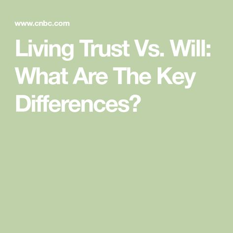 Living Trust Vs. Will: What Are The Key Differences? Wills And Trusts Outline, Living Trust Vs Will, Living Trust Forms, Living Will, Estate Planning Documents, Family Emergency Binder, Revocable Living Trust, Revocable Trust, Estate Planning Checklist