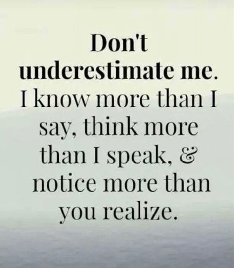 Unappreciated Quotes, Feeling Unappreciated, Dont Underestimate Me, True Sayings, Happy Sabbath, Underestimate Me, Art 2024, Great Inspirational Quotes, Inspirational Quotes With Images