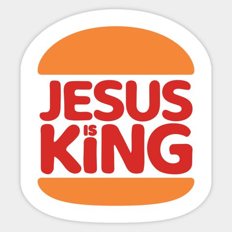 Jesus Is King - Burger Style Logo -- Choose from our vast selection of stickers to match with your favorite design to make the perfect customized sticker/decal. Perfect to put on water bottles, laptops, hard hats, and car windows. Everything from favorite TV show stickers to funny stickers. For men, women, boys, and girls. Window Decals Car, Christian Puns, Jesus Stickers, Stickers Jesus, Funny Logo, God Sticker, Christian Quotes Wallpaper, Christian Backgrounds, Bible Humor