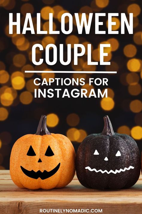 Pumpkins with words Halloween couple captions for Instagram Halloween Insta Captions With Boyfriend, Couple Halloween Captions Instagram, Halloween Captions For Couples, Couple Halloween Instagram Captions, Ghost Love Quotes, Halloween Instagram Captions Couples, Cute Halloween Quotes For Boyfriend, Skeleton Love Quotes, Fall Quotes For Couples