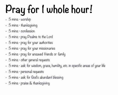 How To Pray For One Hour, How To Pray For An Hour, Pray For 1 Whole Hour, Pray For An Hour, Pray For 1 Hour, Reasons To Fast And Pray, Pray For One Hour, 1 Hour Prayer Guide, How To Pray The Scriptures