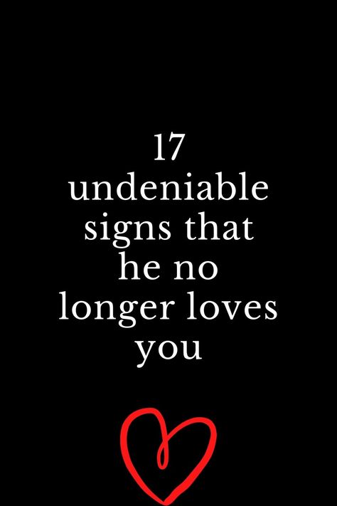 No Longer Love You Quote, When He No Longer Loves You, You Love Her Not Me, He Dont Love You, Does He Really Love Me Quotes, Does He Still Love Me Quotes, Did He Ever Really Love Me, When He Says He Doesn’t Love You Anymore, When He Loves You Quotes