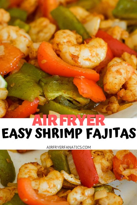 Shrimp Fajitas In Air Fryer, Air Fryer Shrimp Fajitas, Protein Entrees, Airfryer Keto, Air Fryer Shrimp, Rump Roast, Homemade Fajita Seasoning, Shrimp Fajitas, Good Recipe