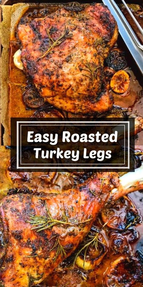 Turkey Legs In Oven How To Cook, How To Cook Turkey Legs In The Oven, Turkey Leg Quarters Recipe, Dark Meat Turkey Recipes, Turkey Pieces Recipes, Turkey Thigh Recipes Oven, Turkey Leg Marinade, Roasted Turkey Legs Recipes, Best Turkey Legs Recipe