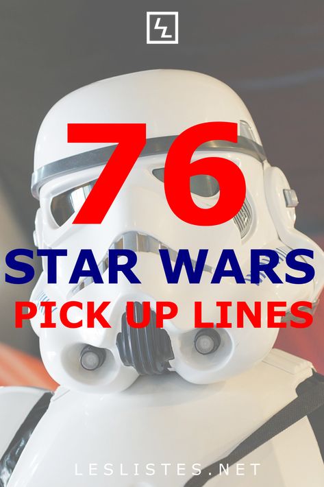 Star Wars is one of the most famous science fiction universes ever. Why not use the top 76 Star Wars pick up lines the next time you are out! #starwars #humor #jokes Star Wars Pick Up Lines Funny, Star Wars Pickup Lines, Funny Star Wars Jokes, Pick Up Lines Science, Nerd Pick Up Lines, Star Wars Pick Up Lines, Pick Up Lines For Guys, Star Wars Puns, Pick Line