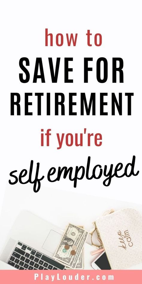 Save For Retirement, Financial Independence Retire Early, Self Employed, Money Saving Mom, Retire Early, Business Savvy, Retirement Plan, 401k, Creating Passive Income