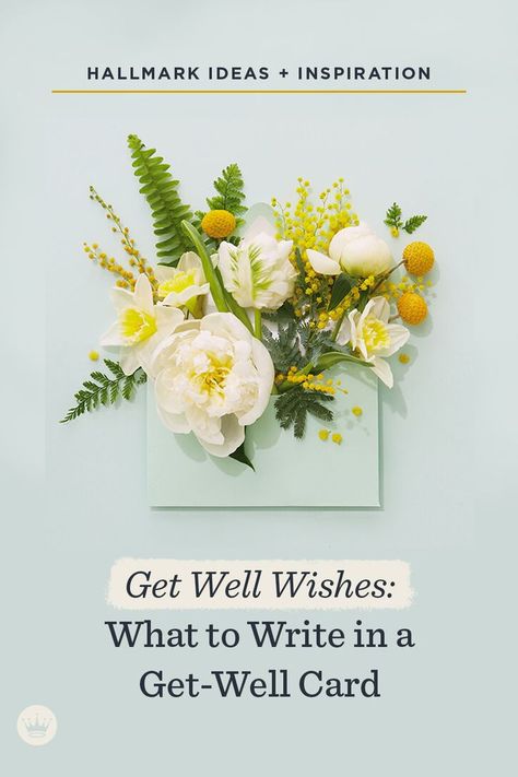 A card with white and yellow flowers flowing out of the top of it What To Write In Get Well Card Messages, What To Write In A Get Well Card, Get Well Card Messages, Words To Write, Get Well Soon Messages, Message Ideas, Get Well Messages, Get Well Flowers, Get Well Wishes