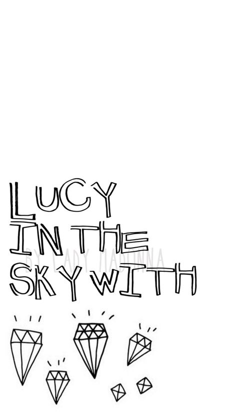 Lucy In The Sky With Diamonds Birthday Party, Lucy In The Sky With Diamonds Lyrics, Lucy In The Sky With Diamonds Art, Lucy In The Sky With Diamonds Tattoo, Lucy In The Sky With Diamonds, Best Music Quotes, Popular Song Lyrics, Best Sayings, Music Room Art