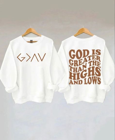 God Is Greater Than The Highs And Lows Sweatshirt, Cute Trendy Shirts, Christian Brand Name Ideas, Christian Clothing Brand Name Ideas, Cricut Sweaters, Clothing Design Ideas, Jesus Shirts Christian Clothing, Christian Clothing Brand, Christian Accessories