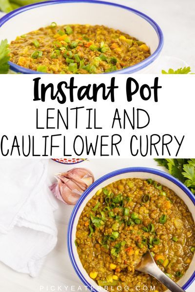 Lentils Instant Pot, Curry Cauliflower, Instant Pots, Healthy Vegetarian Dinner, Instant Pot Recipe, Yummy Meals, Vegetarian Curry, Cauliflower Curry, Instant Recipes