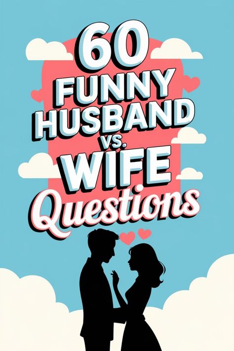 60 humorous questions for husbands and wives with a silhouette of a couple against a heart-filled background. Questions For Husband And Wife Fun, Hot Seat Questions, Hypothetical Questions, Truth Or Dare Questions, Funny Husband, Laughing Out Loud, Find A Husband, Love Articles, Keeping Secrets