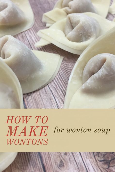 Wonton Soup and How to Fold Wontons for Wonton Soup Wonton Filling Recipes, How To Fold Wontons, How To Make Wontons, Wonton Wrapper Recipes, Wonton Noodle Soup, Wonton Soup Recipe, Asian Soup Recipes, Wonton Noodles, Won Ton