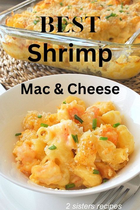 Shrimp Scampi Mac And Cheese, Baked Shrimp Mac And Cheese, Mac N Cheese With Shrimp, Shrimp And Mac And Cheese, Buffalo Shrimp Mac And Cheese, Crab And Shrimp Mac And Cheese, Shrimp Macaroni And Cheese, Seafood Mac N Cheese, Shrimp Mac N Cheese Recipe