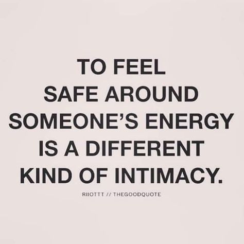 Quotes About Energy Relationships, Safe Energy Quotes, I Dont Feel Safe, I Feel Safe With You, I Want To Feel Safe, Safe People Quotes, Appreciation Quotes For Him, Guard Your Heart Quotes, Safe Person