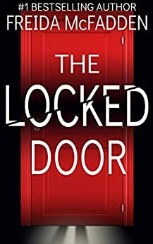 Freida Mcfadden, Locked Door, Psychological Thriller, Do Homework, Thriller Books, Psychological Thrillers, Great Books, Ebook Pdf, Kindle Reading