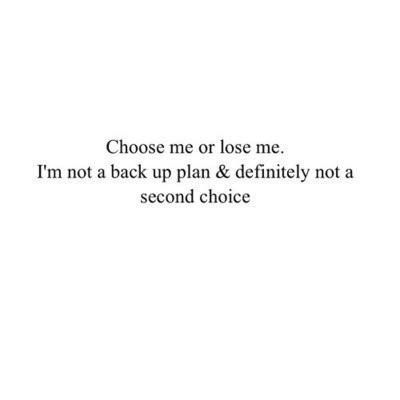 I won't be number 2. Second Option Quotes, Not A Second Choice, Second Choice Quotes, Heavy Quotes, Sucks Quote, Option Quotes, Quote Photo, Now Quotes, Quotes Photo