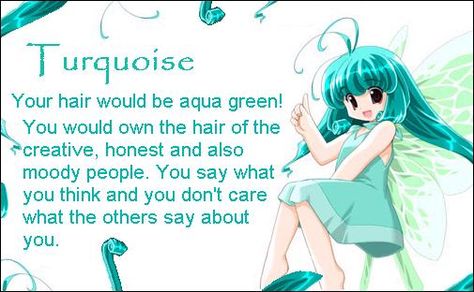 Color Meaning Chart, Moody People, Chill Quotes, Anime Hair Color, Manga Hair, Turquoise Hair, You Dont Care, Color Meanings, Anime Hair