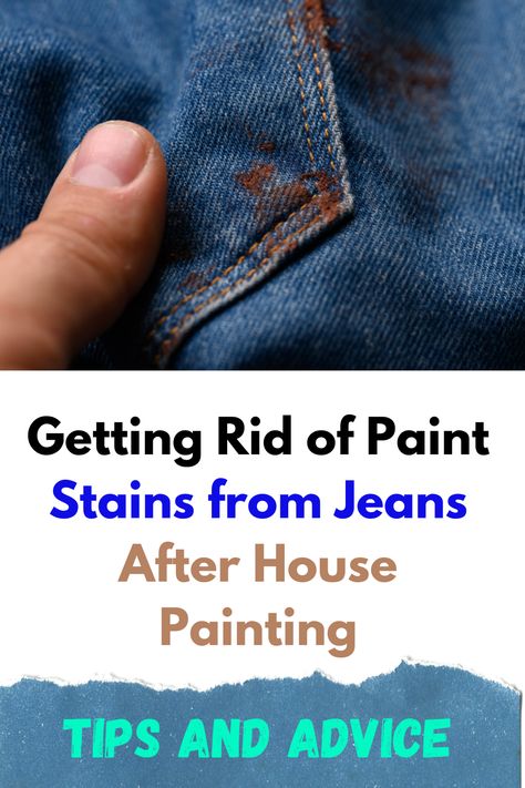 Expert techniques for removing stubborn paint stains from denim after house painting projects. From gentle cleaning solutions to specialized stain removers, explore DIY methods for restoring your jeans to their original condition without damaging the fabric. How To Get Paint Out Of Jeans, Paint Removal, Stain Removers, Paint Stains, Paint Remover, Water Based Paint, Paint Stain, Fabric Paint, Painting Tips