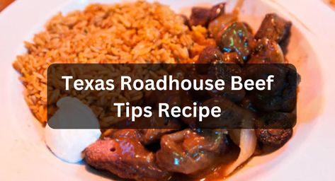 Pro Kitchen Chef - Page 4 of 4 - Get All Texas Roadhouse Copycat Recipe at One Place Texas Roadhouse Beef Tips Recipe, Texas Roadhouse Beef Tips, Beef Tips Recipe, Beef Tip Recipes, Texas Roadhouse, Beef Tips, Copycat Recipe, Steak Recipes, Copycat Recipes