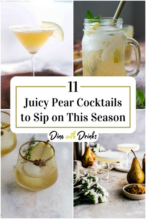 Collage of 4 pear cocktails. Pear Sage Cocktail, Pear Thanksgiving Cocktail, Easy Pear Cocktail, Pear Cocktails Recipe, Fall Pear Cocktail Recipes, Pear Prosecco Cocktail, Pear Fall Cocktail, Pear Alcoholic Drinks, Pear Liqueur Cocktails