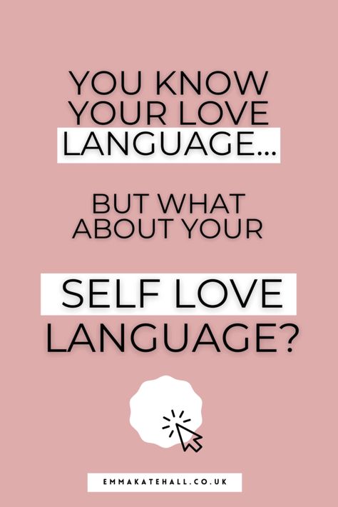 Knowing Your Self Love Language Will Change Your Life Self Care Challenges, Self Love Language, Words Affirmation, Self Care Evening, Kate Hall, Self Care Morning Routine, Self Care Plan, Self Love Books, Emma Kate