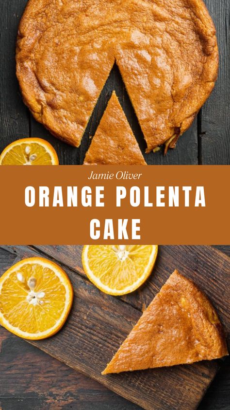 Jamie Oliver Orange Polenta Cake Orange Polenta Cake, Polenta Cake, Polenta Cakes, Springform Pan Cake, Jamie Oliver Recipes, Cakes Recipes, Honey Cake, Ground Almonds, Orange Cake