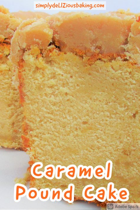 Home Made Pound Cake, Pound Cake With Caramel Icing, Birthday Cake Pound Cake, Carmel Poundcake, Pound Cake With Icing, Dessert Crowd, Simple Pound Cake Recipe, Homemade Caramel Cake, Caramel Pound Cake Recipe