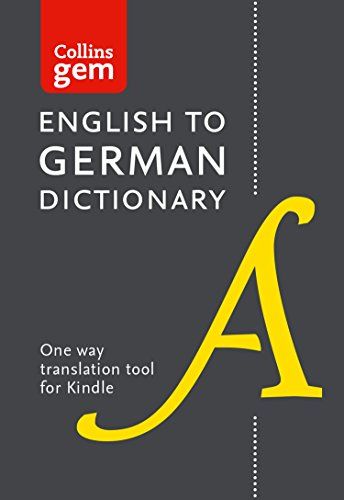 Collins English to German (One Way) Dictionary Gem Edition: A portable, up-to-date German dictionary (Collins Gem) German To English, German Dictionary, Collins Dictionary, Commonly Confused Words, German English, Words And Phrases, English Dictionaries, German Language, What To Read